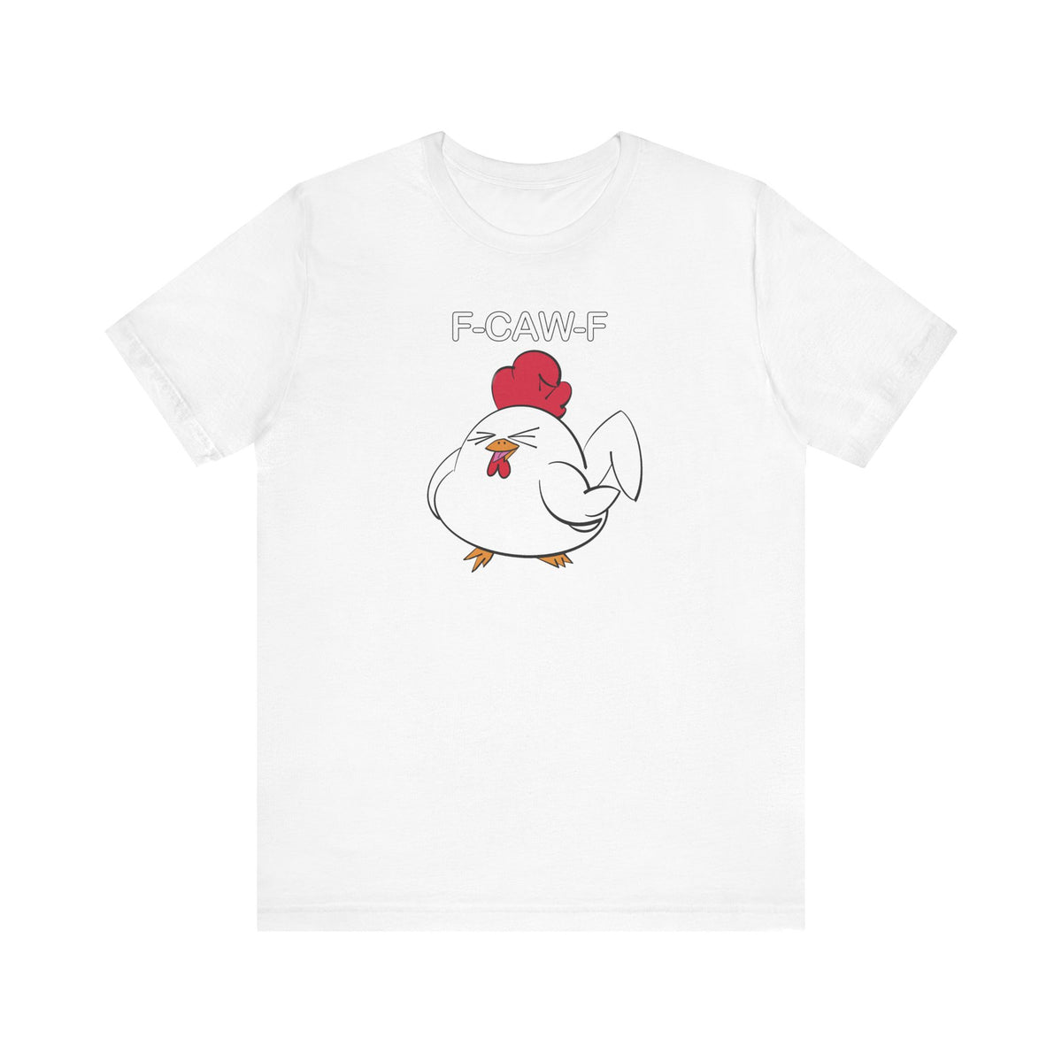 Chicken Funny Meme FCAWF White T-Shirt