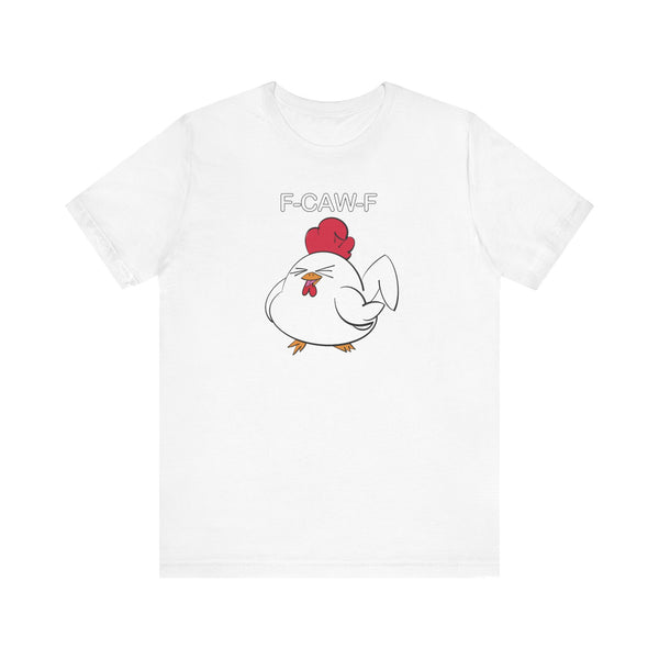 Chicken Funny Meme FCAWF White T-Shirt