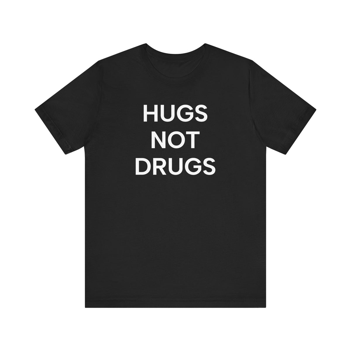 Hugs NOT Drugs Print T-Shirt