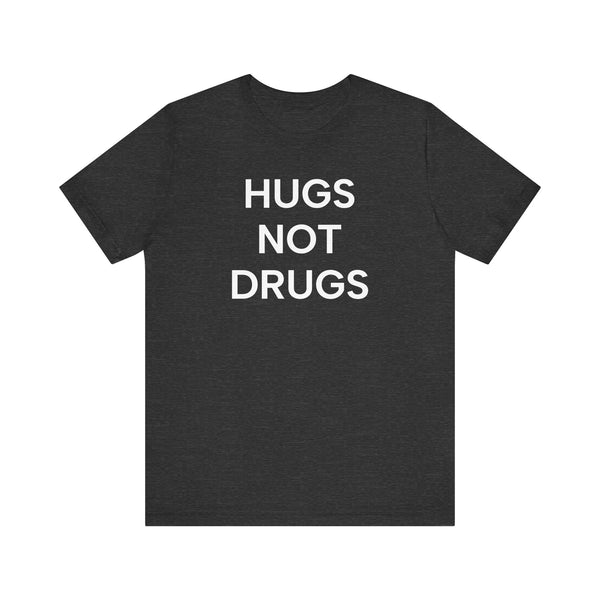 Hugs NOT Drugs Print T-Shirt