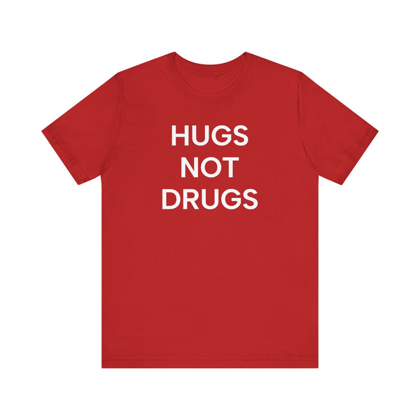 Hugs NOT Drugs Print T-Shirt