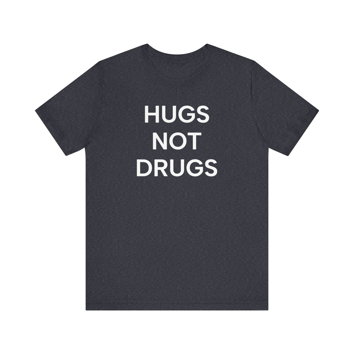 Hugs NOT Drugs Print T-Shirt