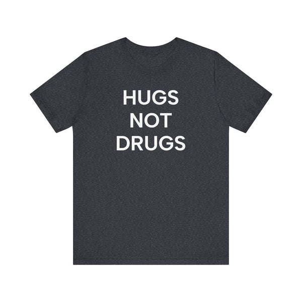 Hugs NOT Drugs Print T-Shirt